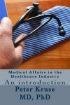 Book cover for Medical Affairs in the Healthcare Industry