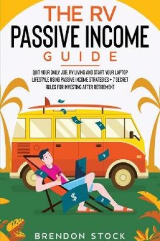 Cover of The RV Passive Income Guide 978-1-80268-771-2