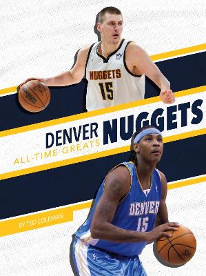 Book cover for Denver Nuggets All-Time Greats
