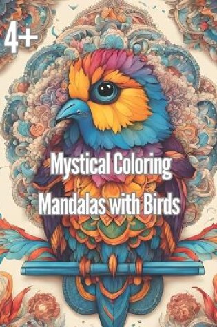 Cover of Mystical Coloring Mandalas with Birds