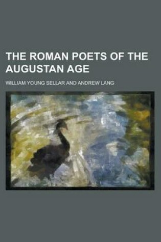 Cover of The Roman Poets of the Augustan Age