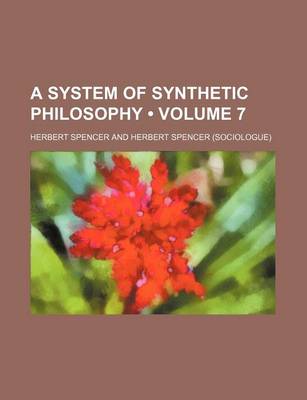 Book cover for A System of Synthetic Philosophy (Volume 7)