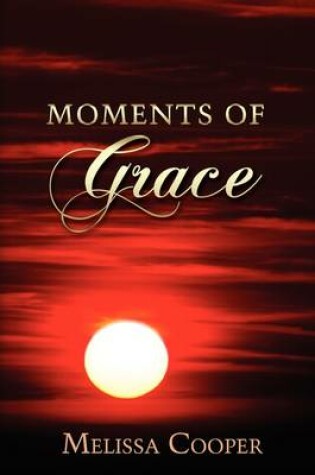 Cover of Moments of Grace