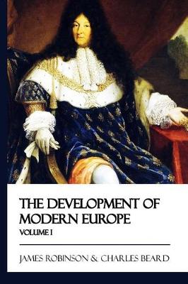 Book cover for The Development of Modern Europe - Volume I