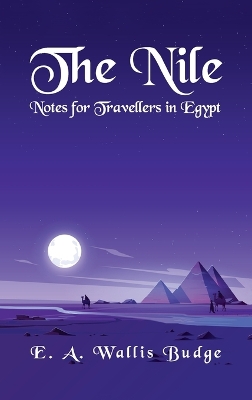 Book cover for The Nile - Notes for Travellers in Egypt Hardcover