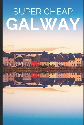 Book cover for Super Cheap Galway