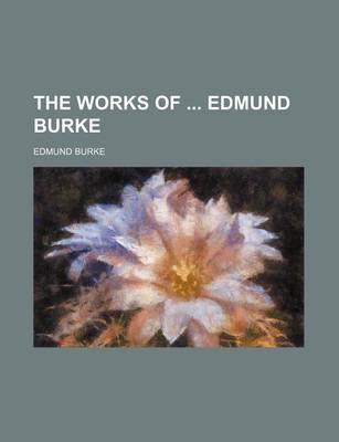 Book cover for The Works of Edmund Burke (Volume 14)