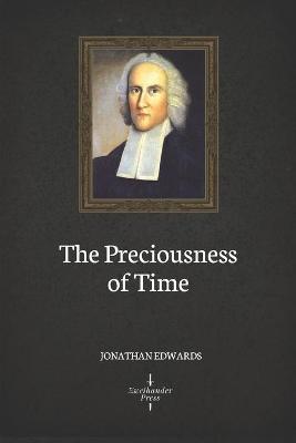 Book cover for The Preciousness of Time (Illustrated)