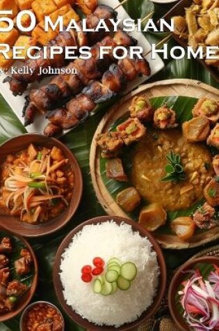 Cover of 50 Malaysian Recipes for Home