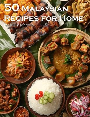 Book cover for 50 Malaysian Recipes for Home