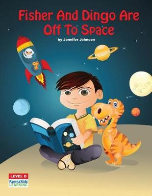 Book cover for Fisher and Dingo Are Off To Space