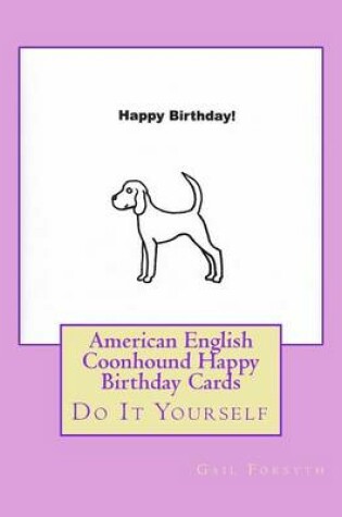 Cover of American English Coonhound Happy Birthday Cards