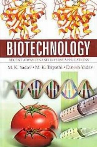 Cover of Biotechnology: Recent Advances and Diverse Applications