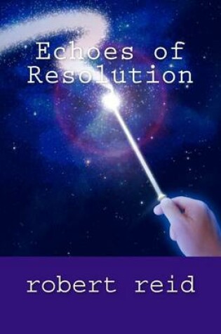 Cover of Echoes of Resolution