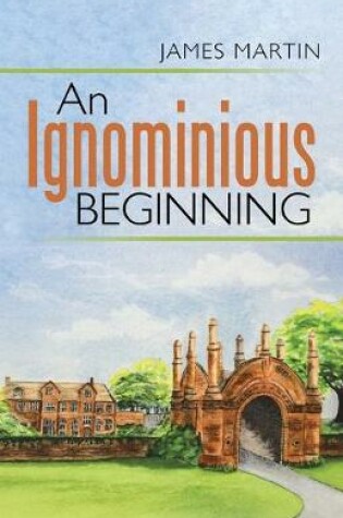 Cover of An Ignominious Beginning