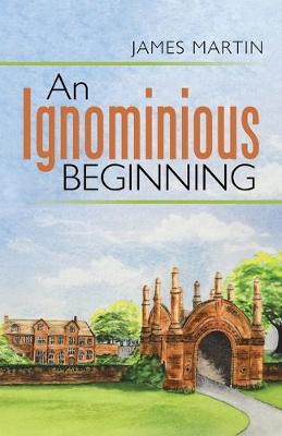 Book cover for An Ignominious Beginning