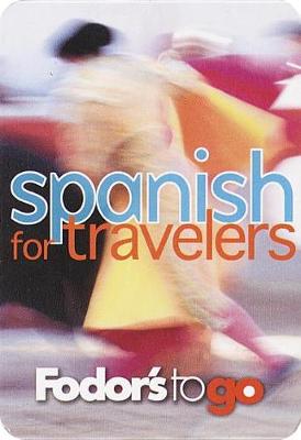 Book cover for Fodor's to Go Spanish for Travelers