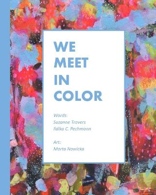 Book cover for We Meet In Color