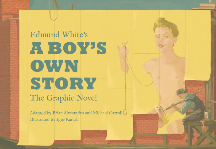 Book cover for Edmund White’s A Boy’s Own Story: The Graphic Novel