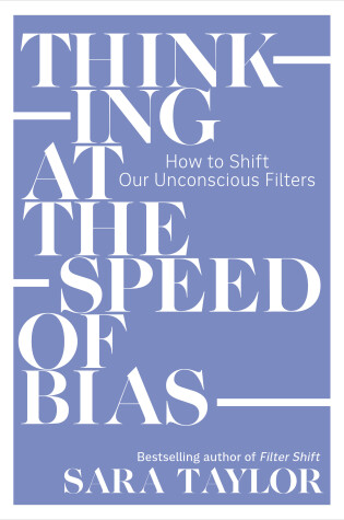 Cover of Thinking at the Speed of Bias