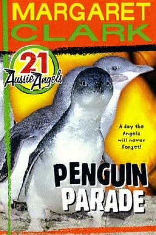 Cover of Aussie Angels 21: Penguin Parade