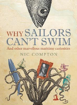 Book cover for Why Sailors Can't Swim and Other Marvellous Maritime Curiosities