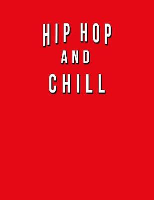 Book cover for Hip Hop And Chill