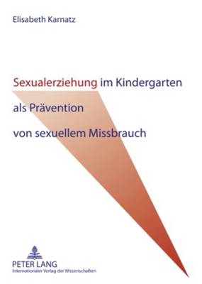 Cover of Sexualerziehung Im Kindergarten ALS Praevention Von Sexuellem Missbrauch