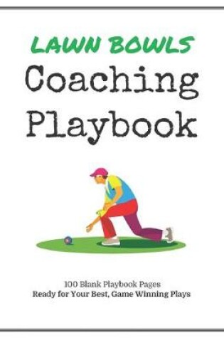 Cover of Lawn Bowls Coaching Playbook