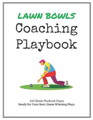 Book cover for Lawn Bowls Coaching Playbook