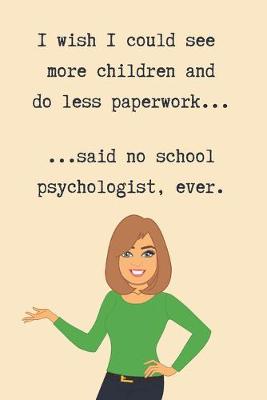 Cover of I wish I could see more children and do less paperwork...