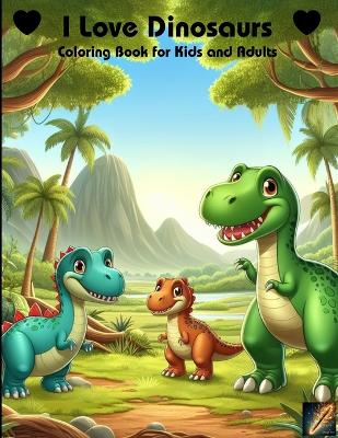 Book cover for I Love Dinosaurs