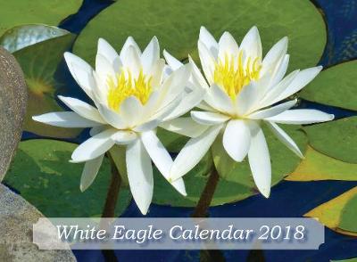 Book cover for Peace and Wellbeing White Eagle Calendar 2018