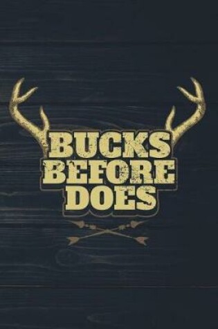 Cover of Bucks Before Does