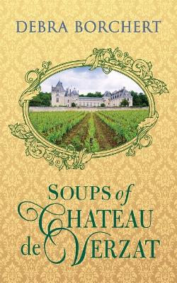 Book cover for Soups of Château de Verzat