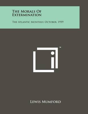 Book cover for The Morals Of Extermination