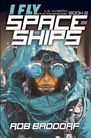 Cover of I Fly Spaceships, Book 2