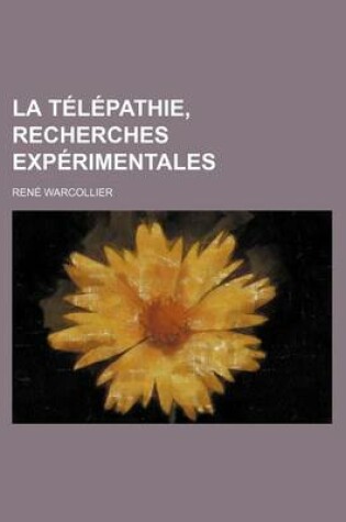Cover of La Telepathie, Recherches Experimentales