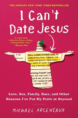I Can't Date Jesus by Michael Arceneaux