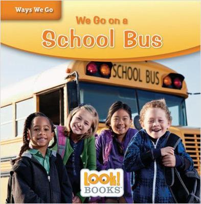 Book cover for We Go on a School Bus