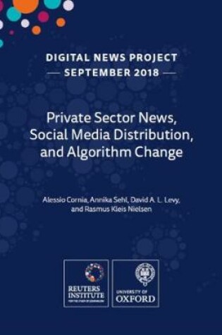 Cover of Private Sector News, Social Media Distribution, and Algorithm Change