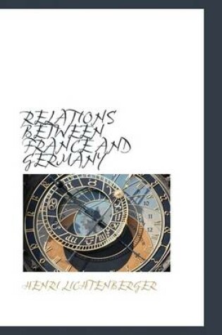 Cover of Relations Between France and Germany