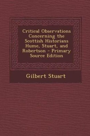 Cover of Critical Observations Concerning the Scottish Historians Hume, Stuart, and Robertson