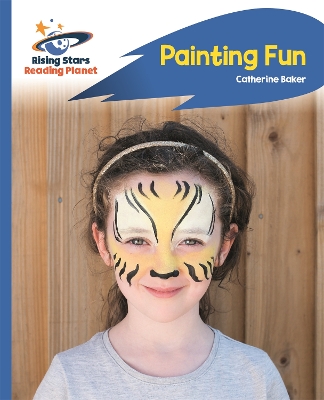 Book cover for Reading Planet - Painting Fun - Blue: Rocket Phonics