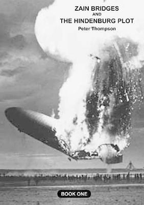 Book cover for ZANE BRIDGES AND THE HINDENBURG PLOT