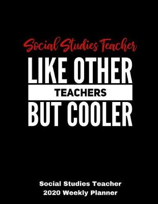 Book cover for Social Studies Teacher 2020 Weekly Planner