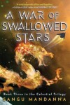 Book cover for A War of Swallowed Stars