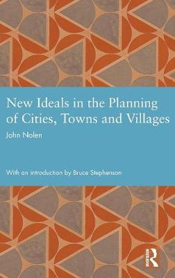 Cover of New Ideals in the Planning of Cities, Towns and Villages