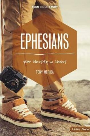 Cover of Ephesians - Teen Bible Study Leader Kit