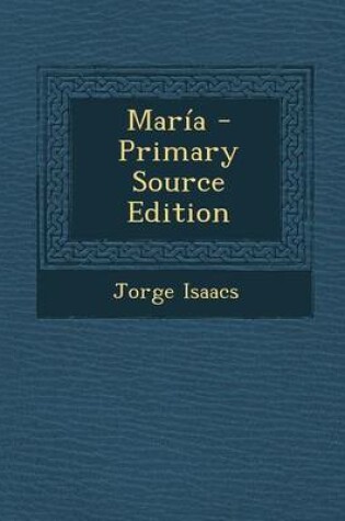Cover of Maria - Primary Source Edition